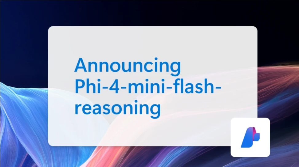 ​微软全新 Phi-4-mini 版发布：推理效率提升 10 倍，轻松适配笔记本