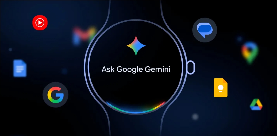 谷歌智能手表迎来AI助手Gemini，圈选搜索功能全新升级